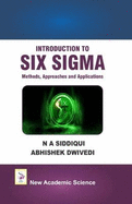 Introduction to Six Sigma: Methods, Approaches and Applications