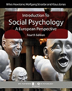 Introduction to Social Psychology: A European Perspective - Hewstone, Miles, Dr. (Editor), and Stroebe, Wolfgang (Editor), and Jonas, Klaus (Editor)