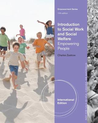Introduction to Social Work and Social Welfare: Empowering People, International Edition - Zastrow, Charles