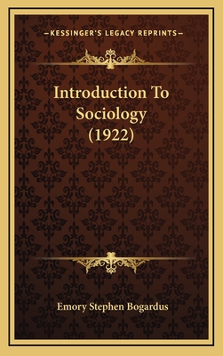 Introduction to Sociology (1922) - Bogardus, Emory Stephen