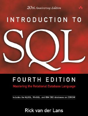 Introduction to SQL: Mastering the Relational Database Language - van der Lans, Rick