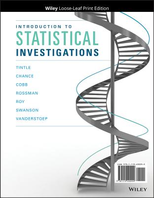 Introduction to Statistical Investigations - Tintle, Nathan, and Chance, Beth L, and Cobb, George W