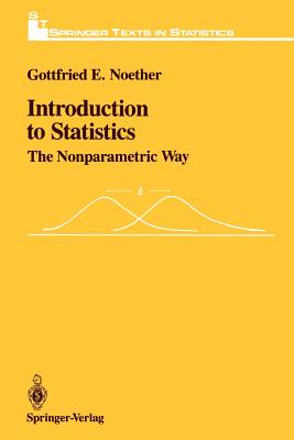 Introduction to Statistics: The Nonparametric Way - Dueker, Marilynn (Assisted by), and Noether, Gottfried E.