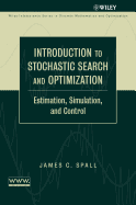 Introduction to Stochastic Search and Optimization: Estimation, Simulation, and Control