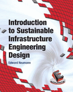 Introduction to Sustainable Infrastructure Engineering Design