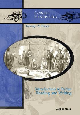 Introduction to Syriac Reading and Writing - Kiraz, George Anton