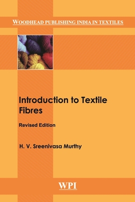 Introduction to Textile Fibres - Murthy, H. V. Sreenivasa