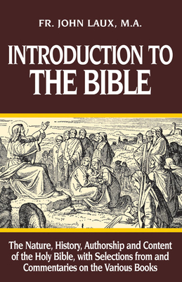Introduction to the Bible - Laux, John, and Laux, Ma John, Fr., and Ryan, Carl J (Designer)