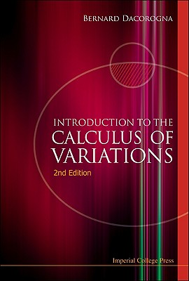 Introduction to the Calculus of Variations (2nd Edition) - Dacorogna, Bernard