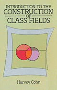 Introduction to the Construction of Class Fields
