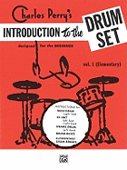 Introduction to the Drumset, Bk 1: Designed for the Beginner