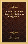 Introduction to the History of Civilization in England V1