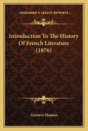 Introduction to the History of French Literature (1876)