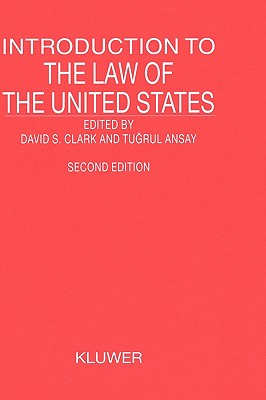 Introduction to the Law of the United States, Second Revised Edition - Clark, David S