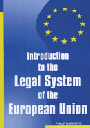 Introduction to the Legal System of the European Union