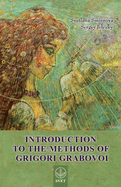 Introduction to the Methods of Grigori Grabovoi