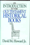 Introduction to the Old Testament Historical Books - Howard, David M, Jr.