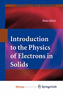 Introduction to the Physics of Electrons in Solids