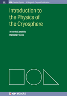 Introduction to the Physics of the Cryosphere