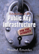 Introduction to the Public Key Infrastructure for the Internet