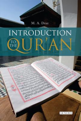 Introduction to the Qur'an - Draz, M a, and Haleem, Abdel (Preface by)