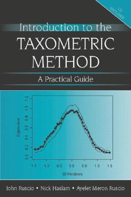 Introduction to the Taxometric Method: A Practical Guide - Ruscio, John, and Haslam, Nick, Professor, and Ruscio, Ayelet Meron
