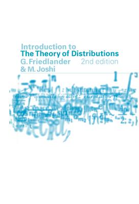 Introduction to the Theory of Distributions - Friedlander, F G, and Joshi, M