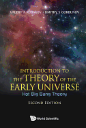 Introduction to the Theory of the Early Universe: Hot Big Bang Theory (Second Edition)
