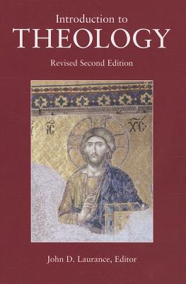 Introduction to Theology - Laurance, John D (Editor)