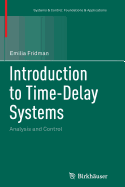 Introduction to Time-Delay Systems: Analysis and Control