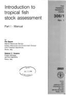 Introduction to Tropical Fish Stock Assessment PT. 1: Manual