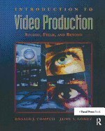 Introduction to Video Production: Studio, Field, and Beyond