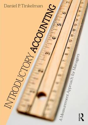 Introductory Accounting: A Measurement Approach for Managers - Tinkelman, Daniel P.