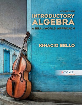 Introductory Algebra: A Real-World Approach - Bello, Ignacio