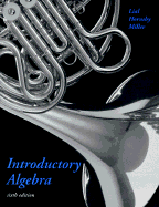 Introductory Algebra - Lial, Margaret L (Preface by), and Hornsby, E John, and Miller, Charles David