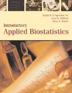 Introductory Applied Biostatistics, Preliminary Edition - D'Agostino, Ralph B, and Sullivan, Lisa, and Beiser, Alexa