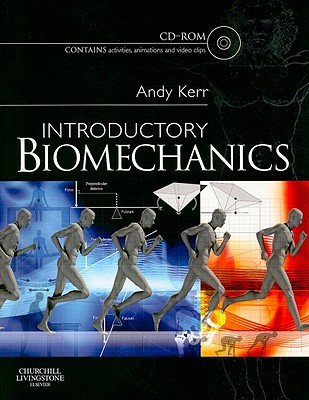 Introductory Biomechanics - Kerr, Andrew, PhD