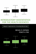 Introductory Biostatistics for the Health Sciences: Modern Applications Including Bootstrap
