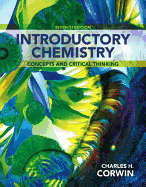 Introductory Chemistry: Concepts and Critical Thinking Plus MasteringChemistry with eText -- Access Card Package