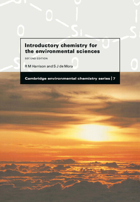 Introductory Chemistry for the Environmental Sciences - Harrison, Roy M., and De Mora, Stephen J.
