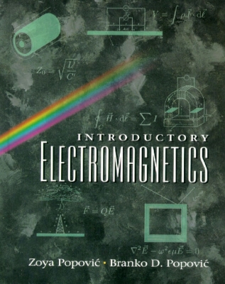 Introductory Electromagnetics - Popovic, Zoya, and Popovic, Branko D.