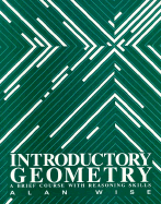 Introductory Geometry: A Brief Course with Reasoning Skills - Wise, Alan