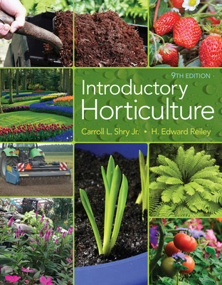 Introductory Horticulture - Reiley, H., and Shry, Carroll