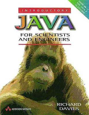 Introductory Java for Scientists and Engineers - Davies, Richard