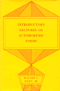 Introductory Lectures on Automorphic Forms