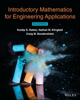 Introductory Mathematics for Engineering Applications - Rattan, Kuldip S., and Klingbeil, Nathan W., and Baudendistel, Craig M.