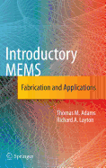 Introductory Mems: Fabrication and Applications
