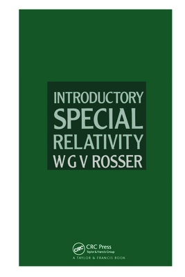 Introductory Special Relativity - Rosser, W G V, and Rosser, Rosser G V