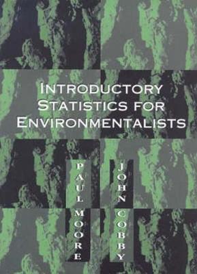 Introductory Statistics for Environmentalists - Moore, Paul, DMD, PhD, MPH