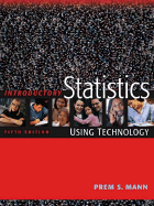Introductory Statistics: Using Technology
